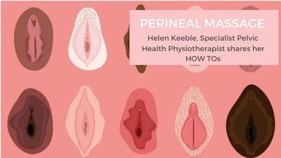 Perineal Massage with Helen Keeble – Clinical Specialist Pelvic Health Physiotherapist